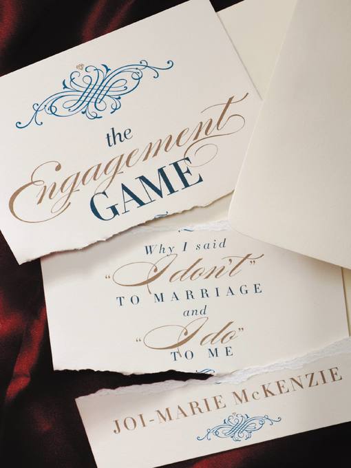 Title details for The Engagement Game by Joi-Marie McKenzie - Available